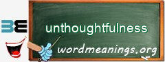 WordMeaning blackboard for unthoughtfulness